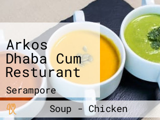 Arkos Dhaba Cum Resturant