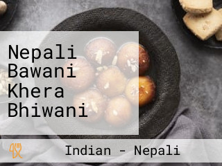 Nepali Bawani Khera Bhiwani