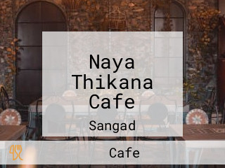 Naya Thikana Cafe