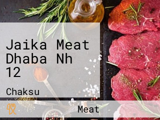 Jaika Meat Dhaba Nh 12