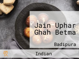 Jain Uphar Ghah Betma