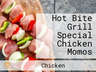 Hot Bite Grill Special Chicken Momos