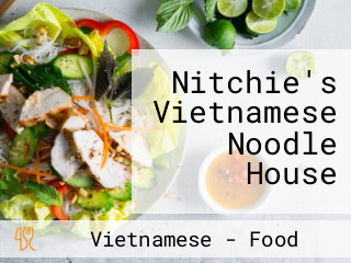 Nitchie's Vietnamese Noodle House
