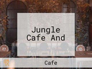 Jungle Cafe And