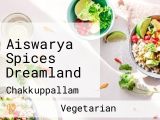 Aiswarya Spices Dreamland