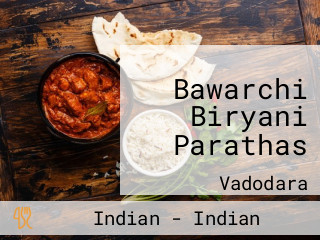 Bawarchi Biryani Parathas