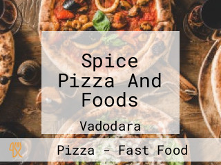 Spice Pizza And Foods