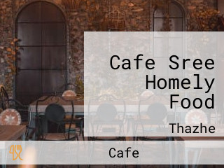 Cafe Sree Homely Food