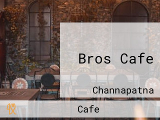 Bros Cafe