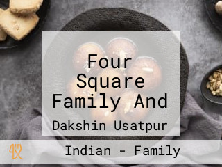 Four Square Family And