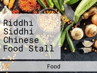 Riddhi Siddhi Chinese Food Stall