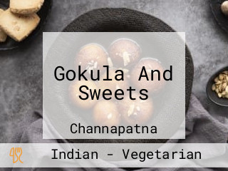 Gokula And Sweets