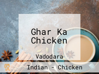 Ghar Ka Chicken