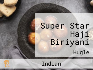 Super Star Haji Biriyani