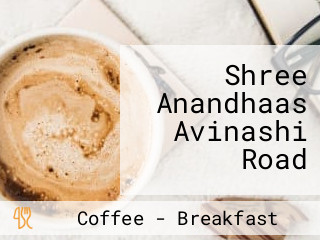 Shree Anandhaas Avinashi Road