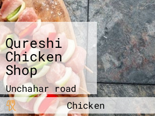 Qureshi Chicken Shop