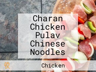 Charan Chicken Pulav Chinese Noodles