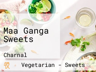 Maa Ganga Sweets