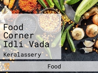 Food Corner Idli Vada