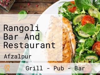 Rangoli Bar And Restaurant
