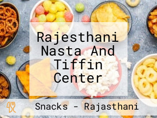 Rajesthani Nasta And Tiffin Center