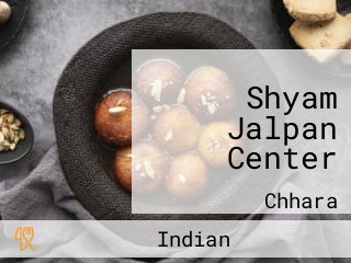 Shyam Jalpan Center
