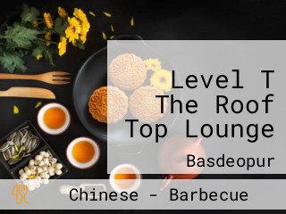 Level T The Roof Top Lounge