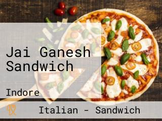 Jai Ganesh Sandwich