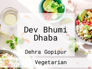 Dev Bhumi Dhaba