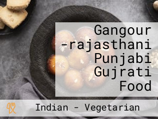 Gangour -rajasthani Punjabi Gujrati Food
