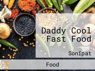 Daddy Cool Fast Food