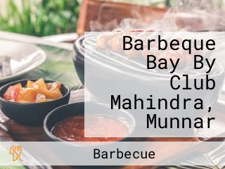 Barbeque Bay By Club Mahindra, Munnar