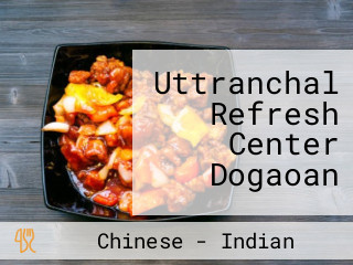 Uttranchal Refresh Center Dogaoan