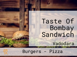 Taste Of Bombay Sandwich