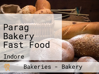 Parag Bakery Fast Food