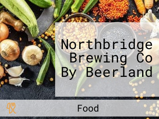 Northbridge Brewing Co By Beerland