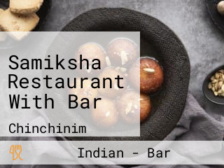 Samiksha Restaurant With Bar