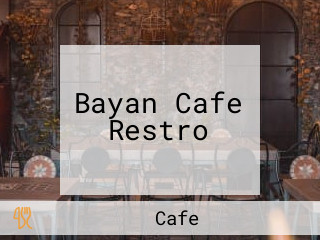 Bayan Cafe Restro