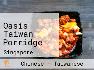 Oasis Taiwan Porridge