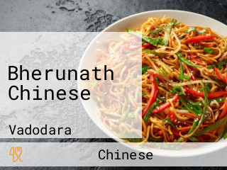 Bherunath Chinese