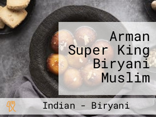 Arman Super King Biryani Muslim