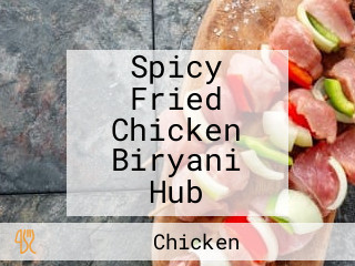 Spicy Fried Chicken Biryani Hub
