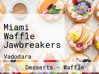 Miami Waffle Jawbreakers
