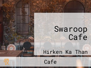 Swaroop Cafe