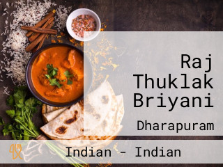 Raj Thuklak Briyani