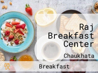 Raj Breakfast Center