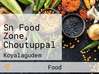 Sn Food Zone, Choutuppal