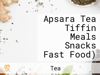 Apsara Tea Tiffin Meals Snacks Fast Food)