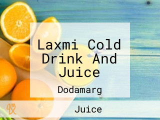 Laxmi Cold Drink And Juice