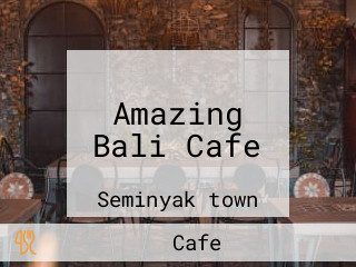 Amazing Bali Cafe